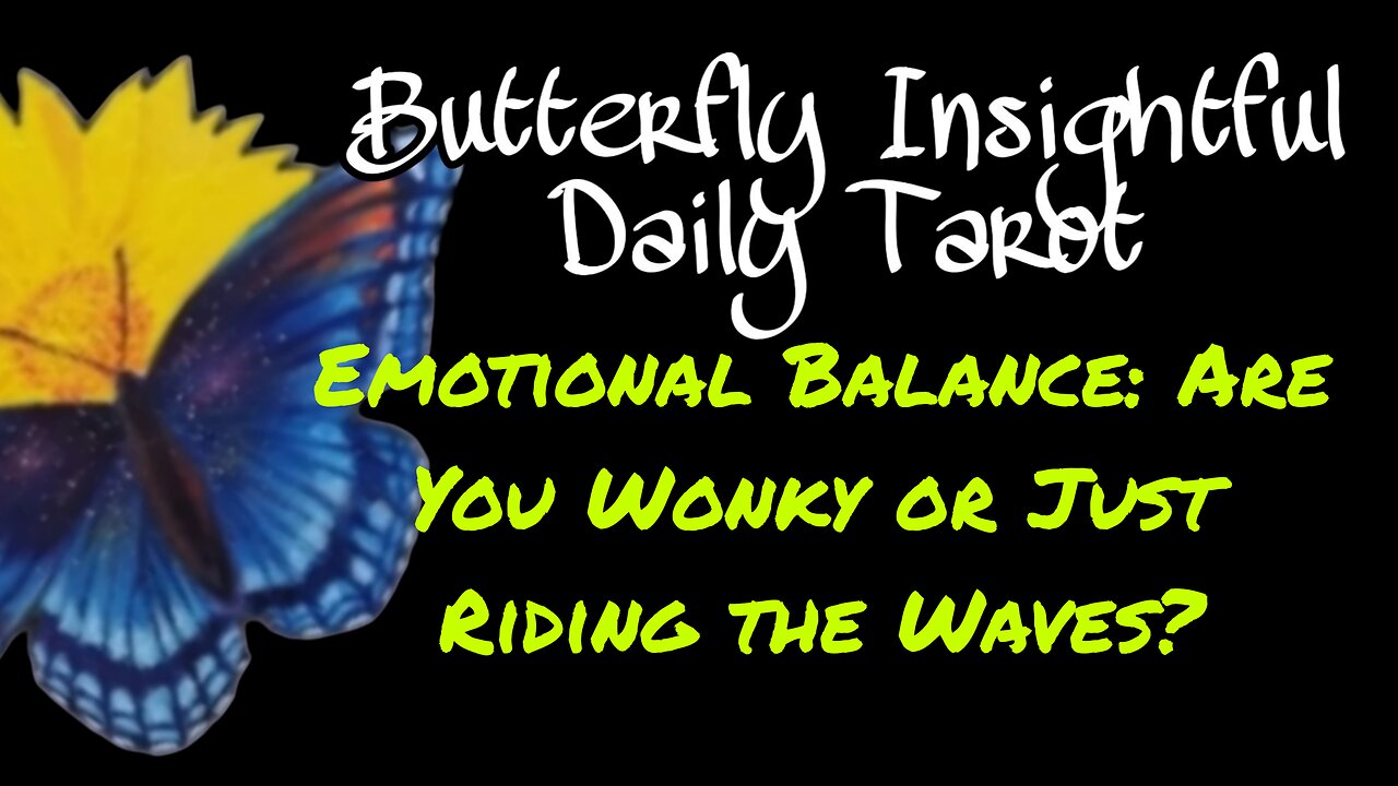 Uncovering Your Emotional Balance: Are You Wonky or Just Riding the Waves? #tarotreading #shorts