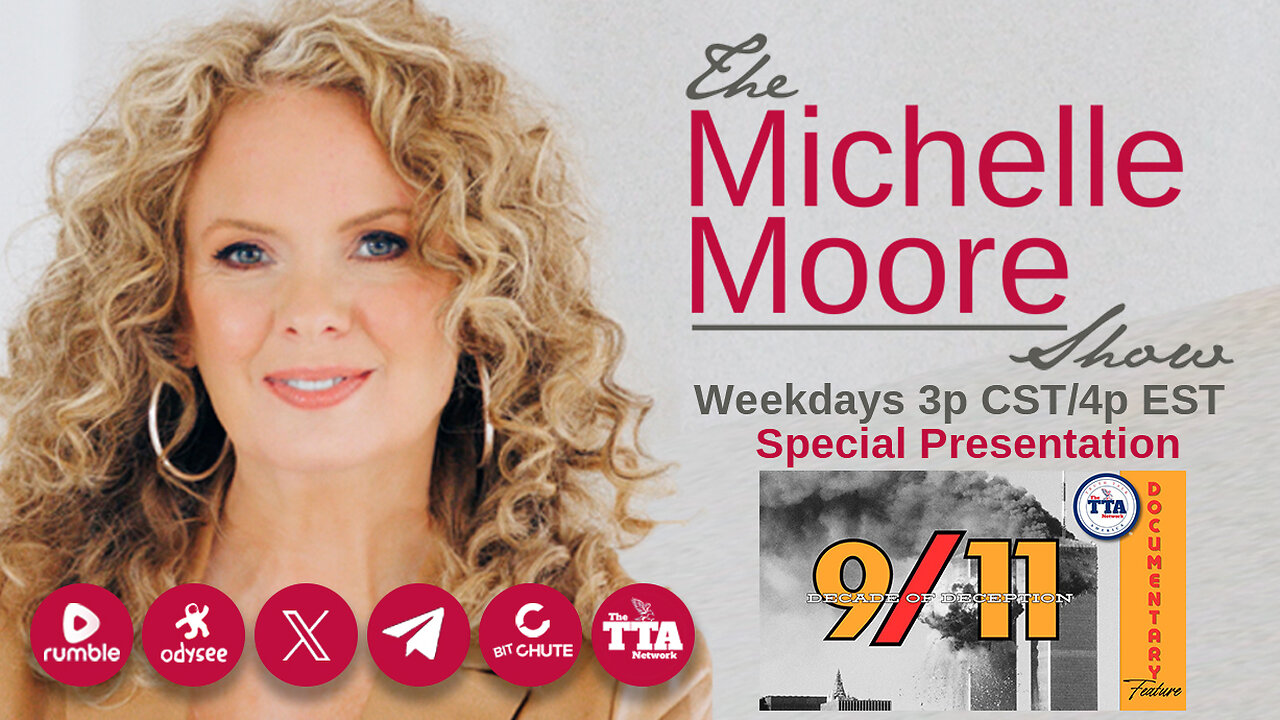 Documentary Feature: 9/11 'Decade of Deception' The Michelle Moore Show (Sept 12, 2025)