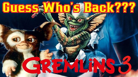 Gremlins 3 Is COMING With OG Crew Confirms Warner Bros! Steven Spielberg Chris Columbus RETURNS!