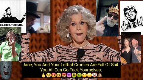 Middlefinger To Fonda Hollywood And This Article. 🖕😤😡😠🤬👿🤮🤢😶😑🤡💩