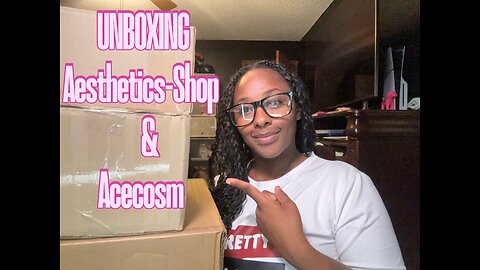 Aesthetics-Shop & Acecosm Unboxing.
