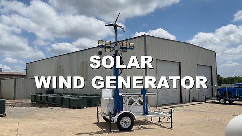Solar Light Tower - 30' Light Tower - 6 LED Lights, Wind Generator - 1 Camera, NVR, 4G LTE Router