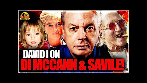 David Icke on Jimmy Savile, Princess Diana, & Madeleine McCann!