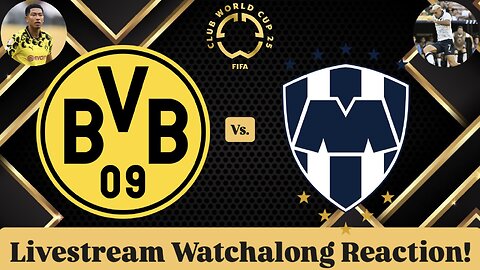 Borussia Dortmund Vs. CF Monterrey FIFA Club World Cup 2025 Round of 16 Live Watchalong Reaction