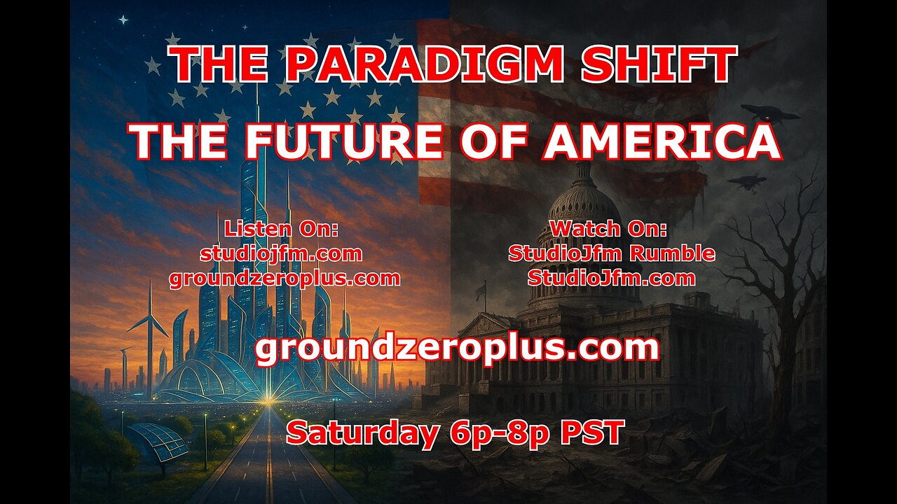 THE PARADIGM SHIFT - 6-28-2025 THE FUTURE OF AMERICA 7PM MST