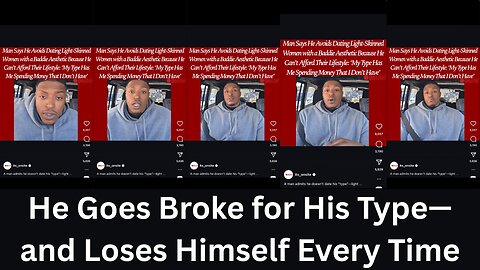 HE GOES BROKE FOR HIS TYPE—AND LOSES HIMSELF EVERY TIME | THIS IS THE REAL REASON MOST MEN GO BROKE!