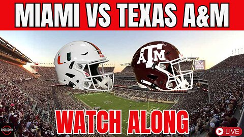 #10 Miami vs #7 Texas A&M Watch Along