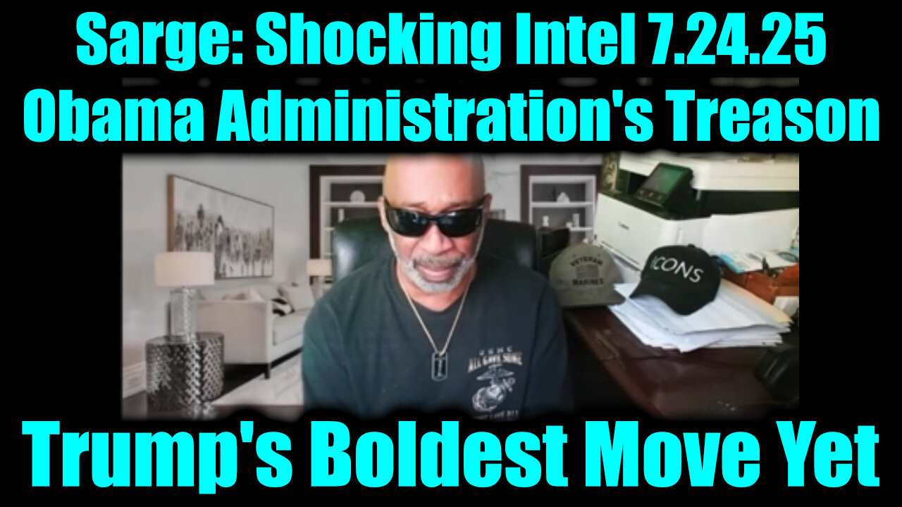 SAR. Obama Administration's Treason. 7-24-25-AT-2PM-CST-00-EST #TRUTH