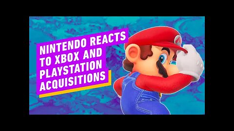 Nintendo Reacts to Xbox and Playstation Acquisitions - IGN Daily Fix