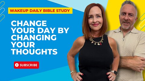 Change Your Day by Changing Your Thoughts