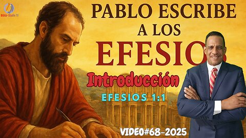 VIDEO#68-2025- "EL MISTERIO ETERNO REVELADO"-Parte-1. EFESIOS 1:1.