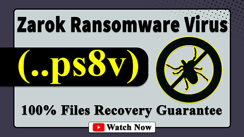 || SOLVED ✅🔘|| Zarok (.ps8v) ransomware virus - removal and decryption