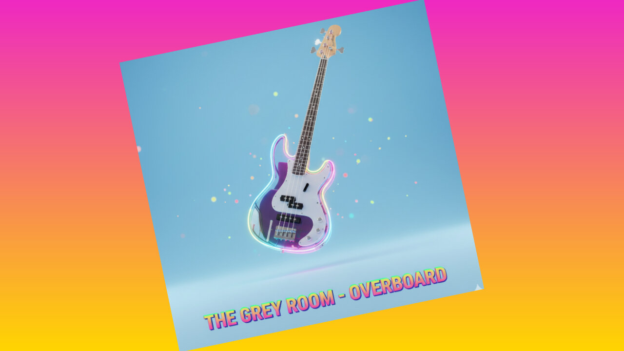 THE GREY ROOM - OVERBOARD