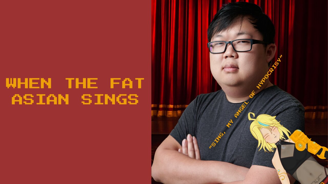 When The Fat Asian Sings