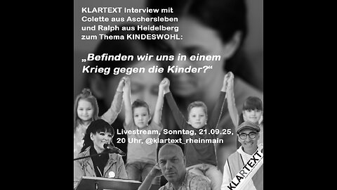 KLARTEXT-Livestream: „Kindeswohl – was läuft schief, was hilft wirklich?“ mit Colette, Ralph&Chris