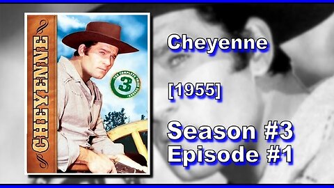Cheyenne | Season 3 | Episode 1 | (Incident At Indian Springs)