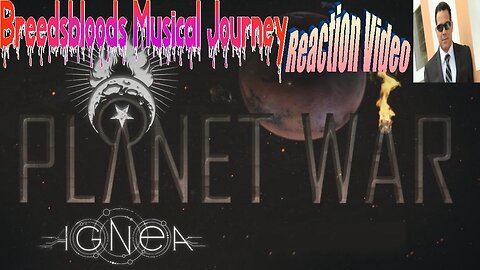 Ignea - Planet War - Reactions with Reap