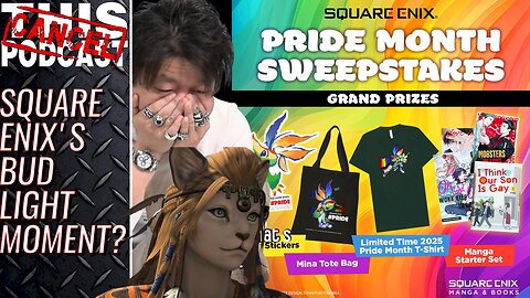 Square Enix Goes Full Bud Light! Doubles Down on Pride Month in 2025, The Year of Pride Fatigue!