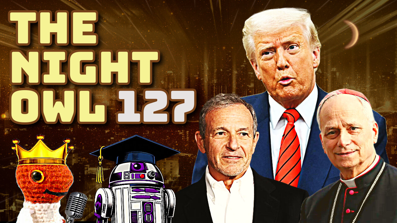 Trump’s NEW Bill! The NEW Pope! Disney's NEW PR Spin! Games About To Get MORE Expensive!