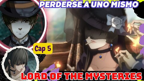Lord of Mysteries Episodio 5 Final Explicado