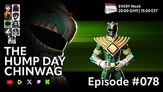 🔴 The Hump Day Chin Wag 🔴 TV, Film, Gaming and News Podcast 🔴 Episode 078 🔴