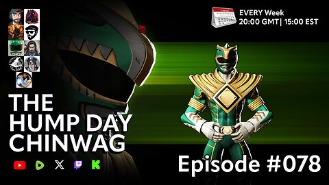 🔴 The Hump Day Chin Wag 🔴 TV, Film, Gaming and News Podcast 🔴 Episode 078 🔴