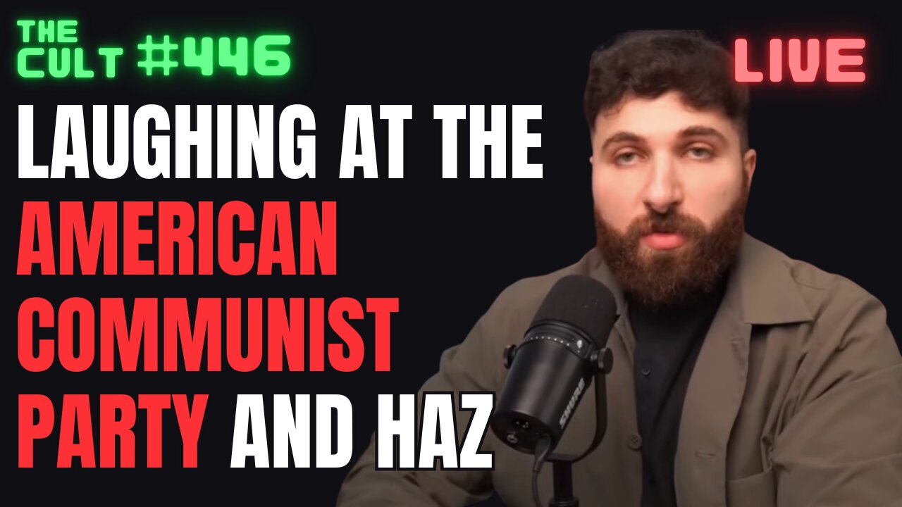 The Cult #446: Laughing At The American Communist Party and Haz Al-Din