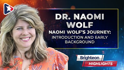 Naomi Wolf’s Journey: Introduction and Early Background
