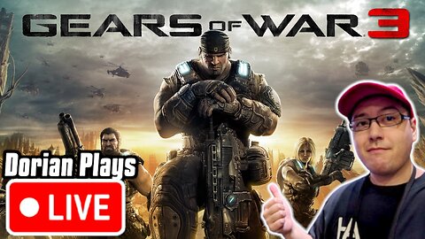 🔴 Dorian’s First Time Playing Gears of War 3!