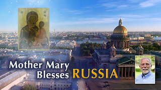Mother Mary Blesses Russia with Her Immaculate Heart
