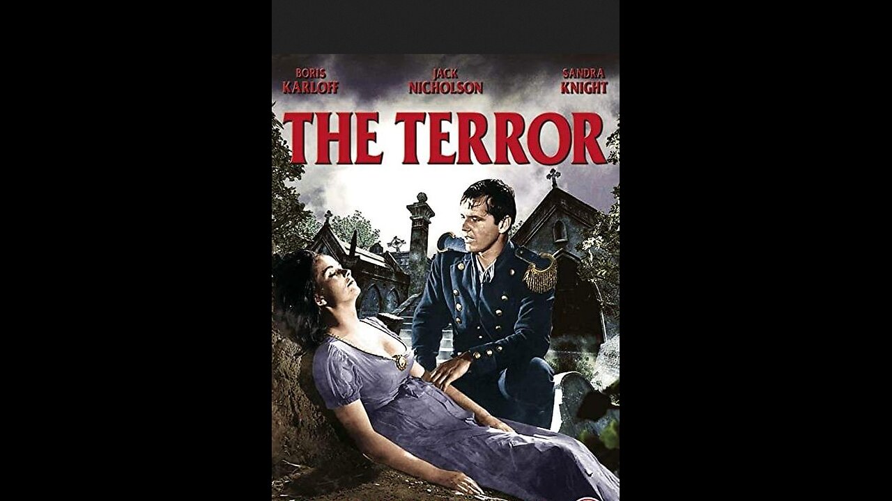The Terror (1963) starring Boris Karloff and Jack Nicholson