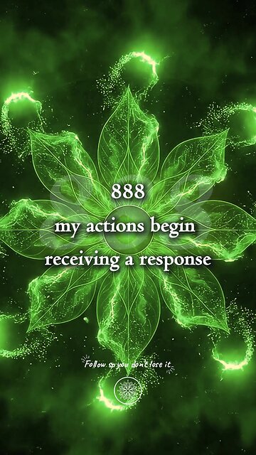 Seeing 888? Your Actions Are Getting a Response