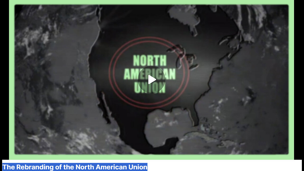 NORTH AMERICAN UNION REBRANDED!