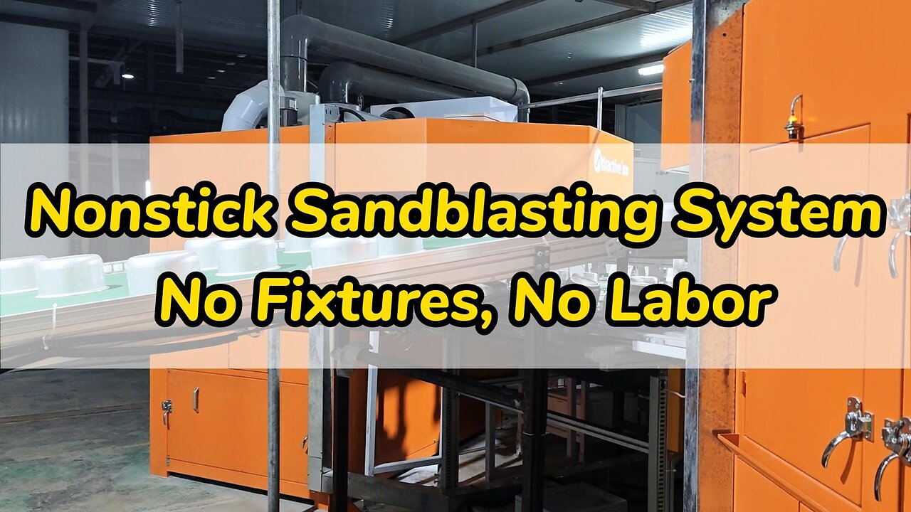 Nonstick Sandblasting System: No Fixtures, No Labor
