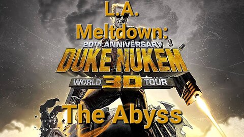 Duke Nukem 3D: 20th Anniversary World Tour - L.A. Meltdown: The Abyss (NC playthrough)