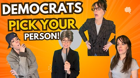 "Democrats, pick your person!"
