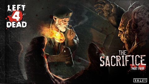 Left 4 Dead: The Sacrifice ostatnia misja