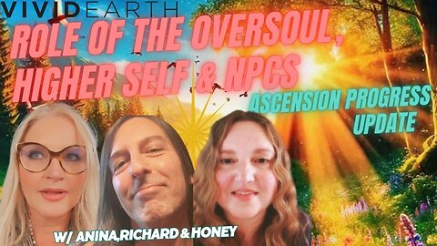BEYOND THE SELF | OVERSOULS, NPCs, ATLAS 3I & OUR ASCENSION JOURNEY W/ HONEY GOLDEN, RICHARD &ANINA