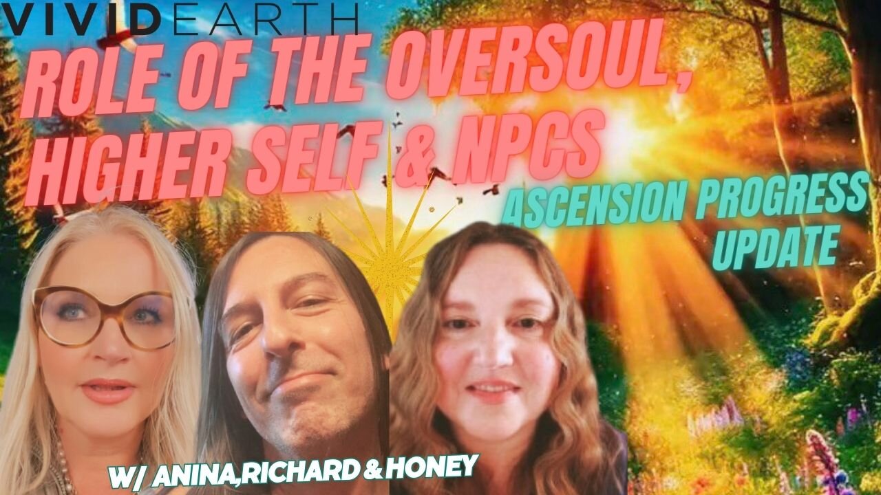 BEYOND THE SELF | OVERSOULS, NPCs, ATLAS 3I & OUR ASCENSION JOURNEY W/ HONEY GOLDEN, RICHARD &ANINA