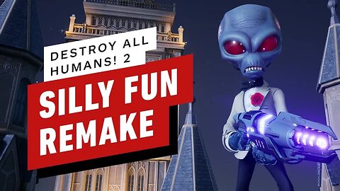 Destroy All Humans! 2 Reprobed Is a Fantastically Silly-Fun Remake