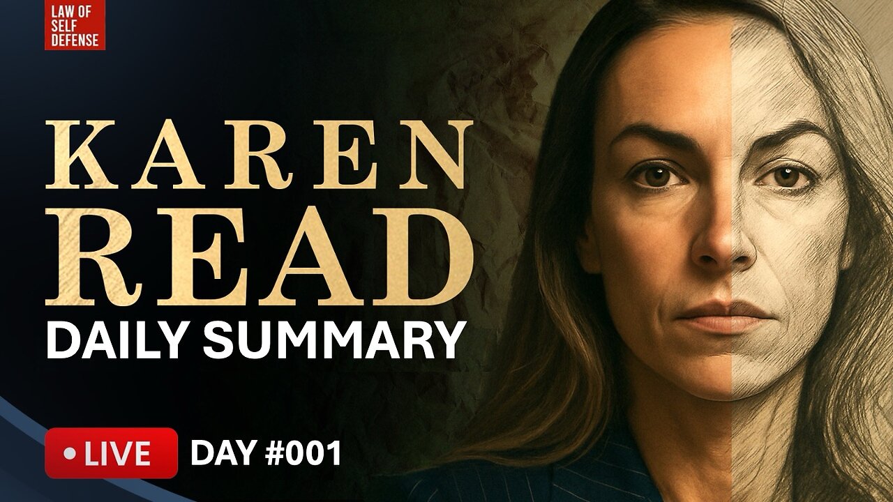 Karen Read SUMMARY: DAY #001 (Andrew & Nick)