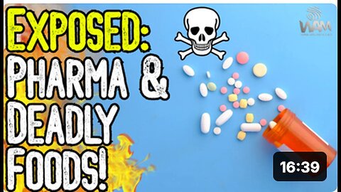 "Pharma and Deadly Foods Exposed: Skyrocketing Physical and Mental Health Problems"