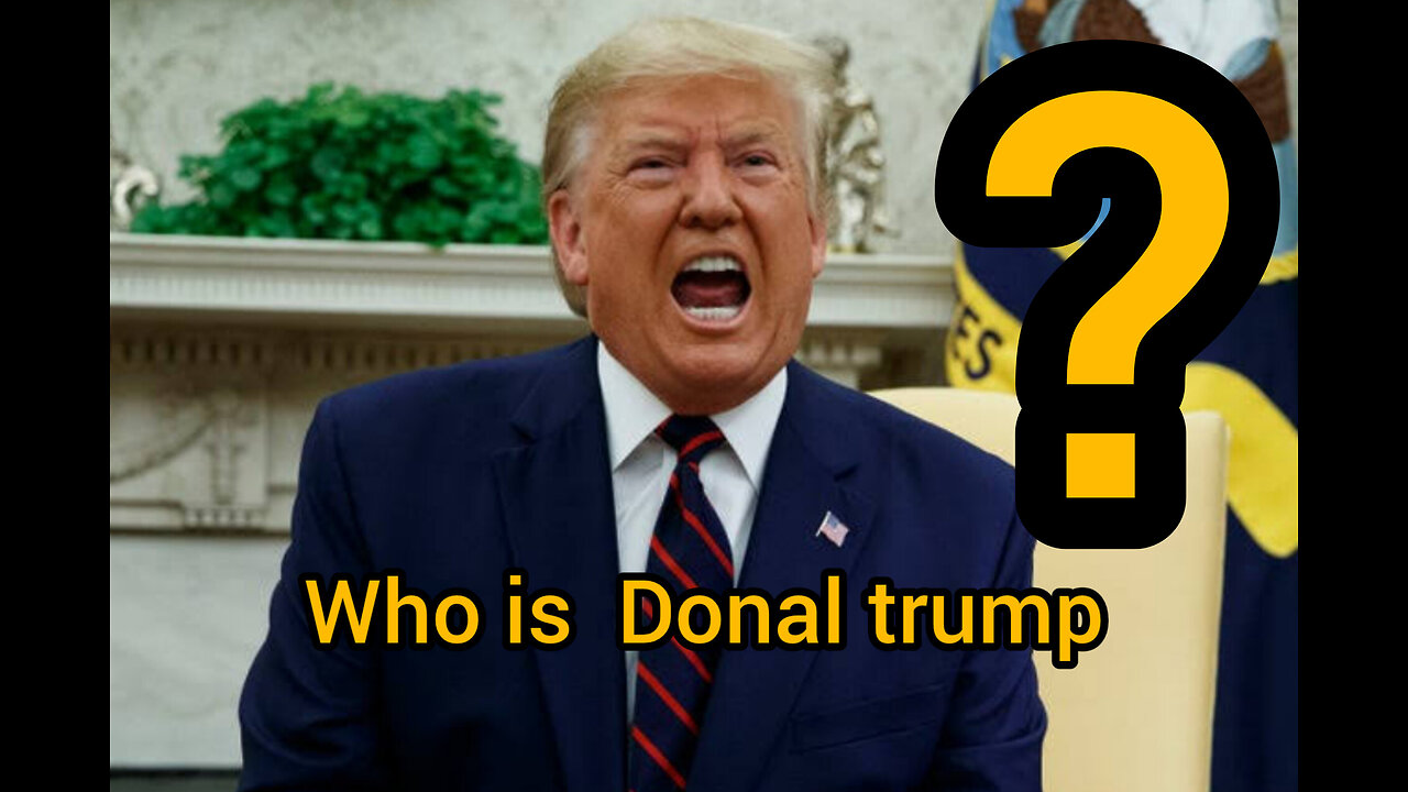 who is DONAL trump?