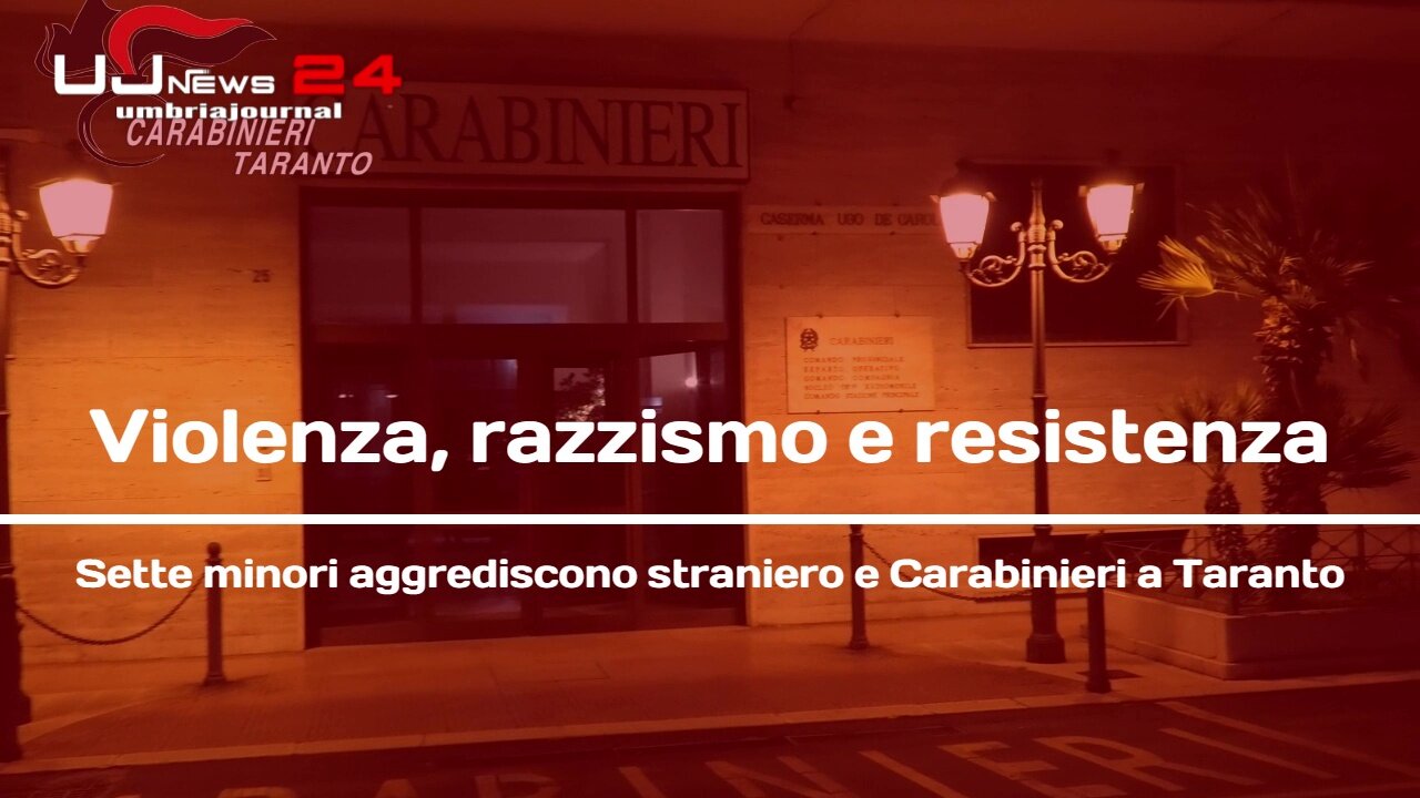 Sette minori aggrediscono straniero e Carabinieri a Taranto