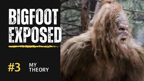 Bigfoot Psyop Exposed Part 3