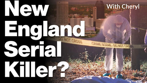 Is There A New England Serial Killer? Are These Cases Potentially Connected?