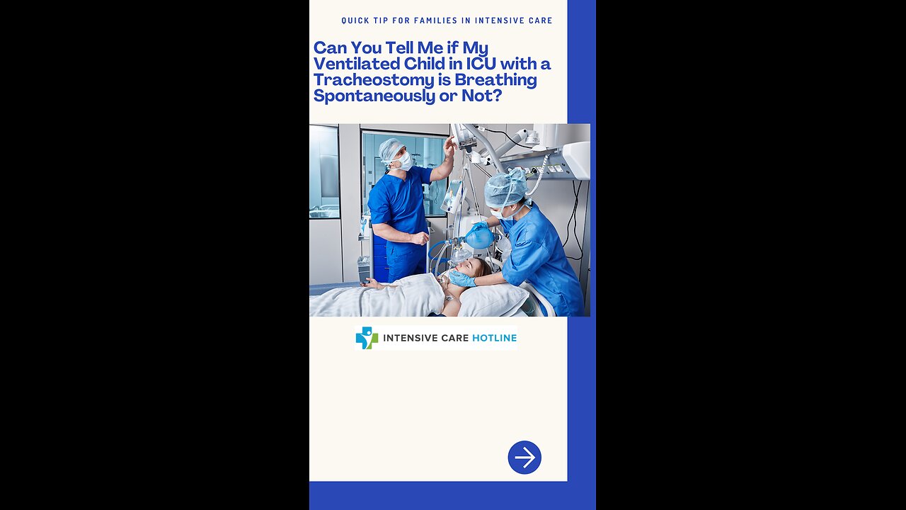 Can You Tell Me if My Ventilated Child in ICU with a Tracheostomy is Breathing Spontaneously or Not?