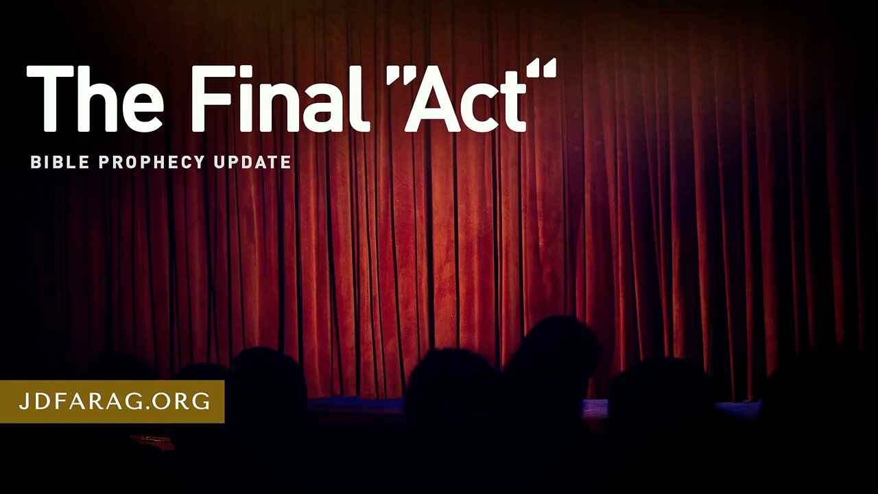 The Final Act - Prophecy Update 08/03/25 - J.D. Farag