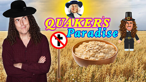 Quaker's Paradise ~ "Wierd Ali" Ruckavich