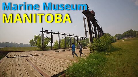 MANITOBA Marine Museum - A Refreshing Visit To Nearby Town #canada #bharat #rawat #museum #travel